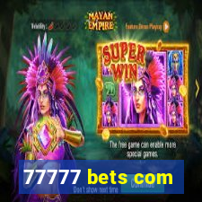 77777 bets com